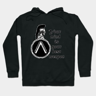 Your mind is Your best Weapon Hoodie